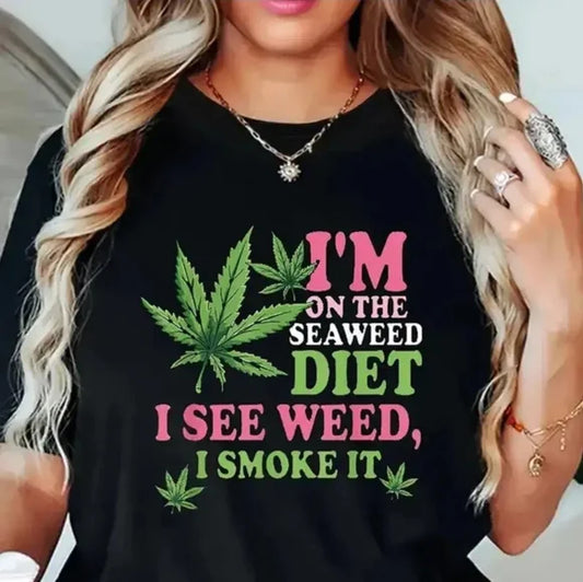 I See Weed Diet T-shirt